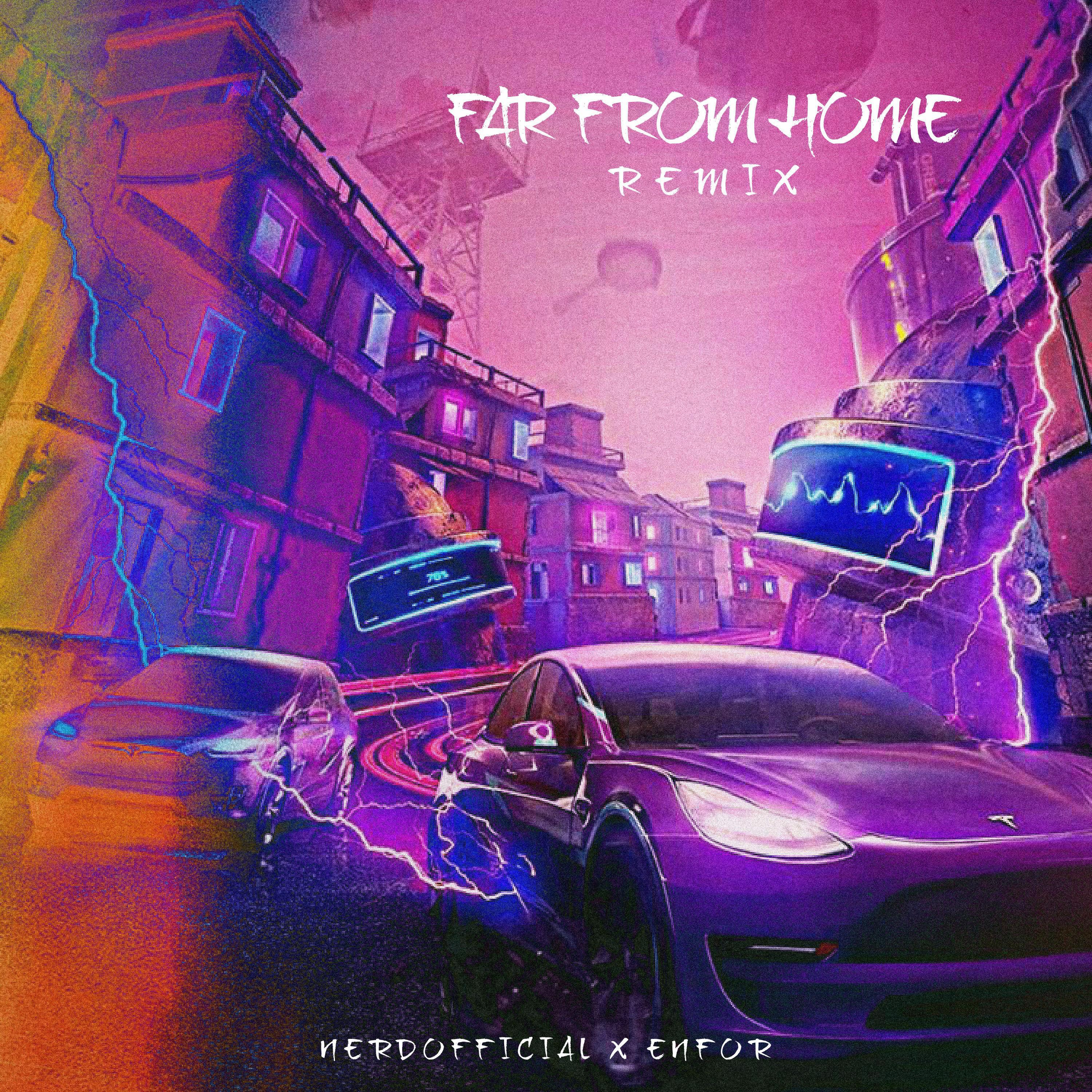 Far From Home (Enfor Remix)