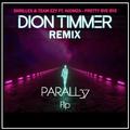 Pretty bye bye (Dion Timmer Remix) (Parall37 flip)