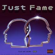 just fame（prod by金桔0RANG3）