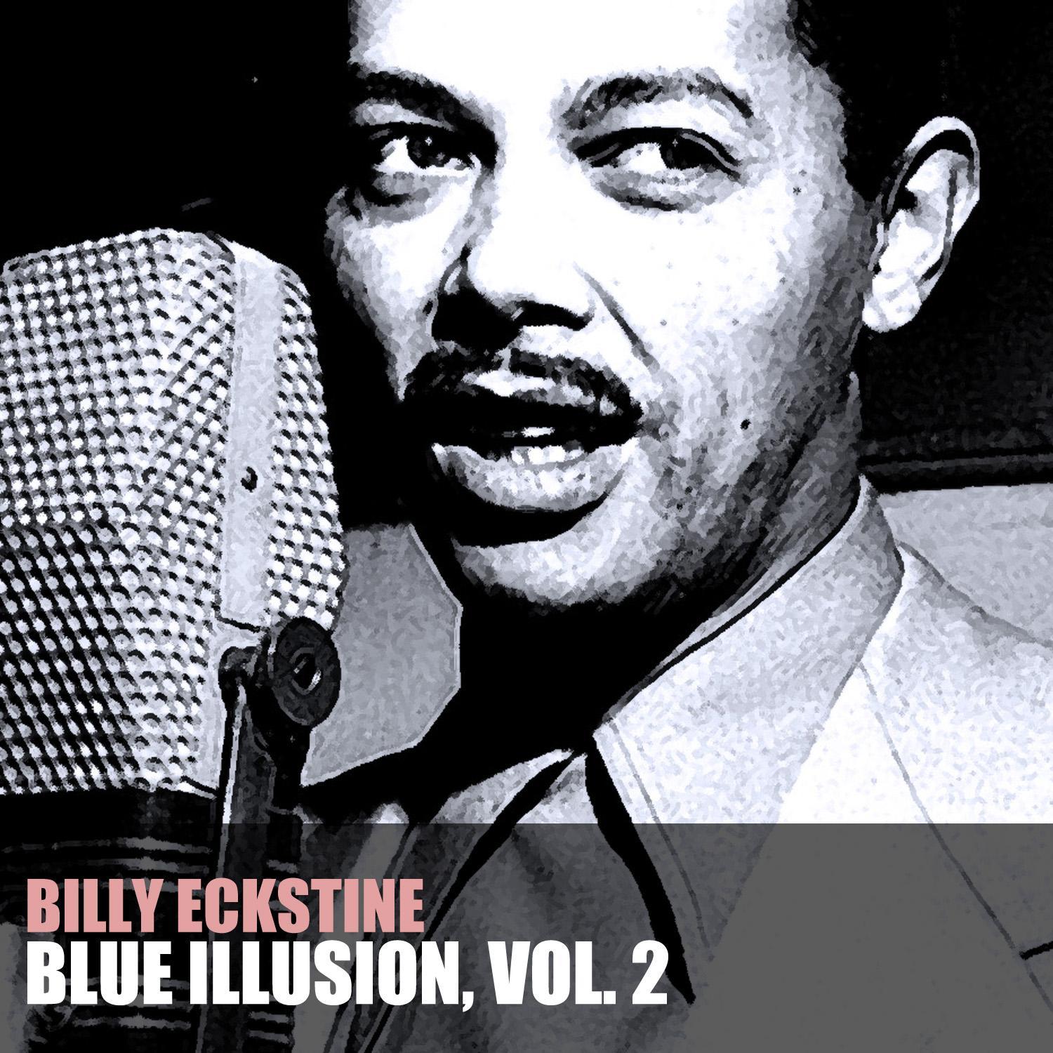 Blue Illusion, Vol. 2