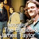 Acoustic The Eagles & James Taylor专辑