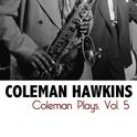 Coleman Plays, Vol. 5专辑