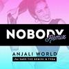 Anjali World - Nobody (Remix)