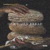 P.Dicey - Our Daily Bread