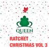 Queen of the Ratchet Chorus - You can have him