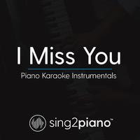 I Miss You Lower Key - Clean Bandit & Julia Michaels (piano Version)