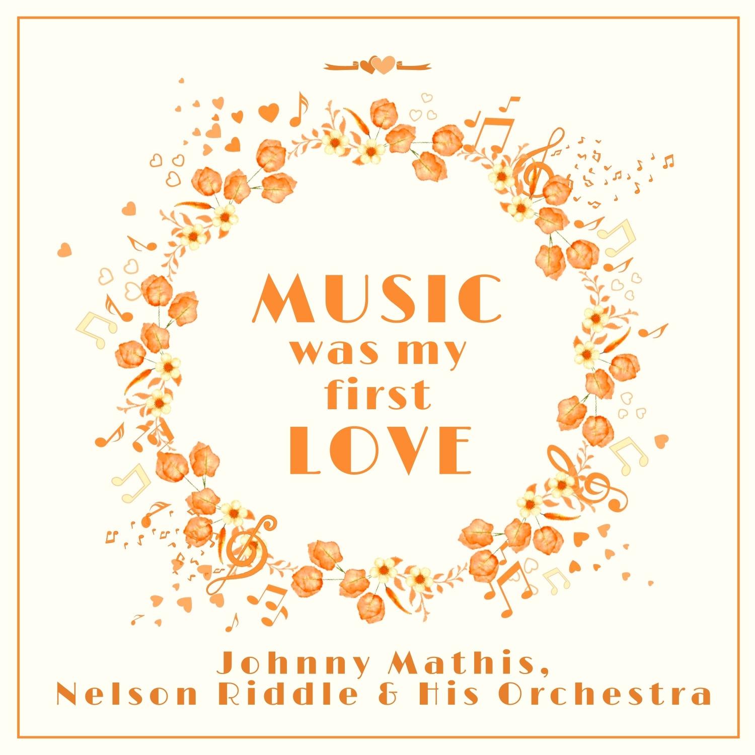 Music Was My First Love