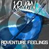 Kryon - Adventure Feelings