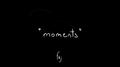 Moments专辑