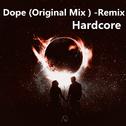 Dope (Original Mix ) -Remix专辑