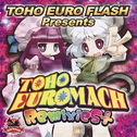 TOHO EURO FLASH Remixies+专辑