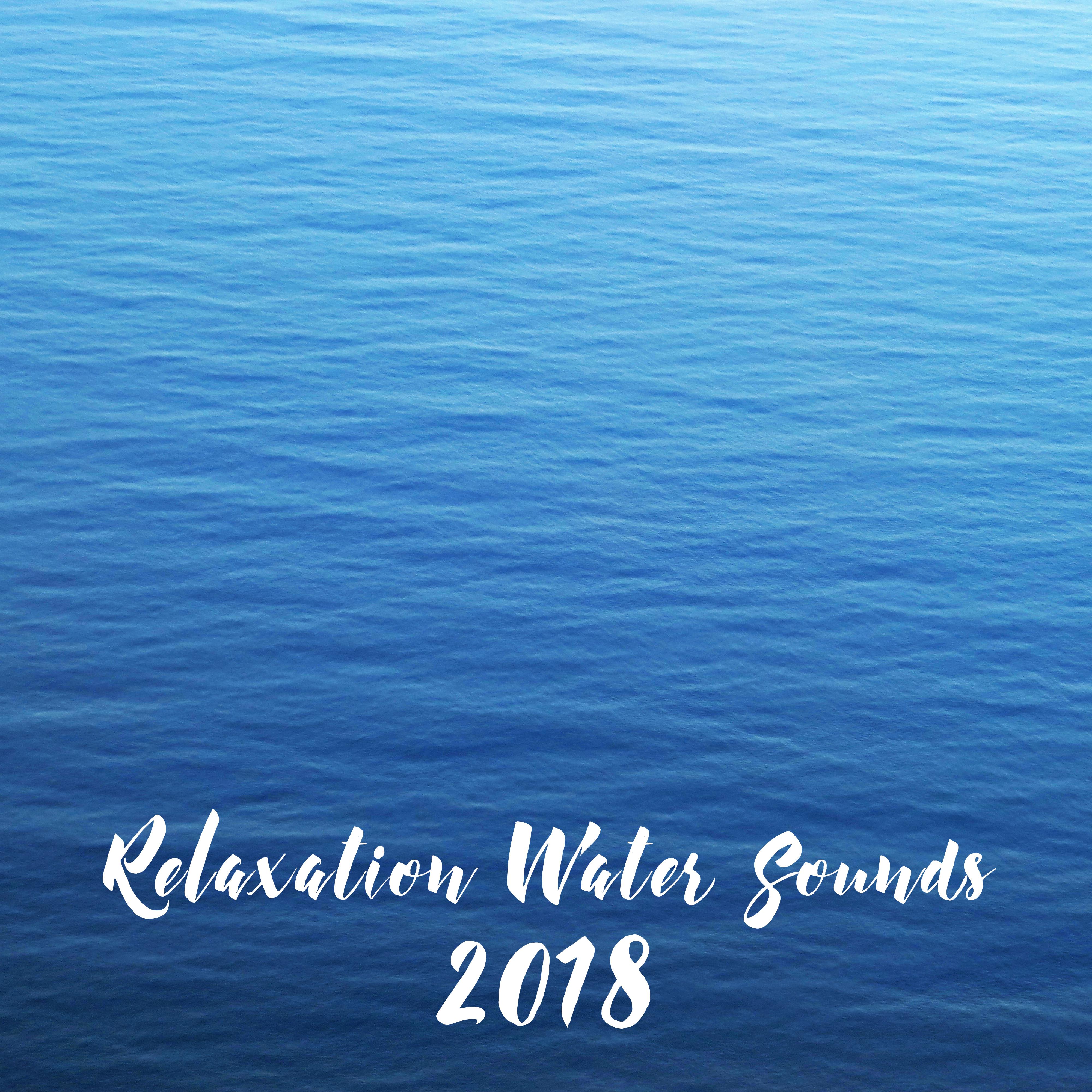 Relaxation Water Sounds 2018专辑