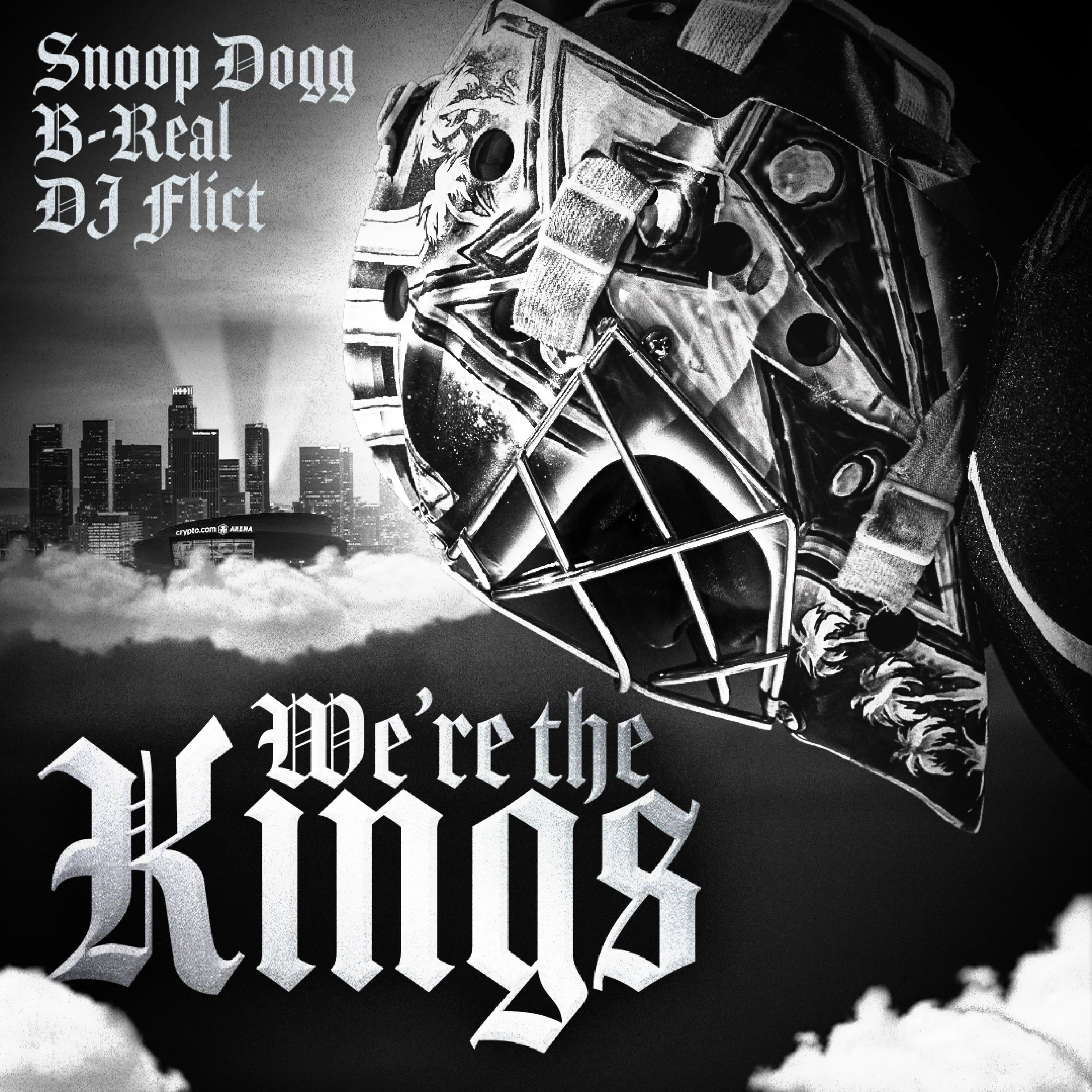 We're the Kings (LA Kings Anthem) (feat. Snoop Dogg)