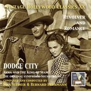 VINTAGE HOLLYWOOD CLASSICS, Vol. 20 - Dodge City / Anna and the King of Siam (Revolver and Romance)