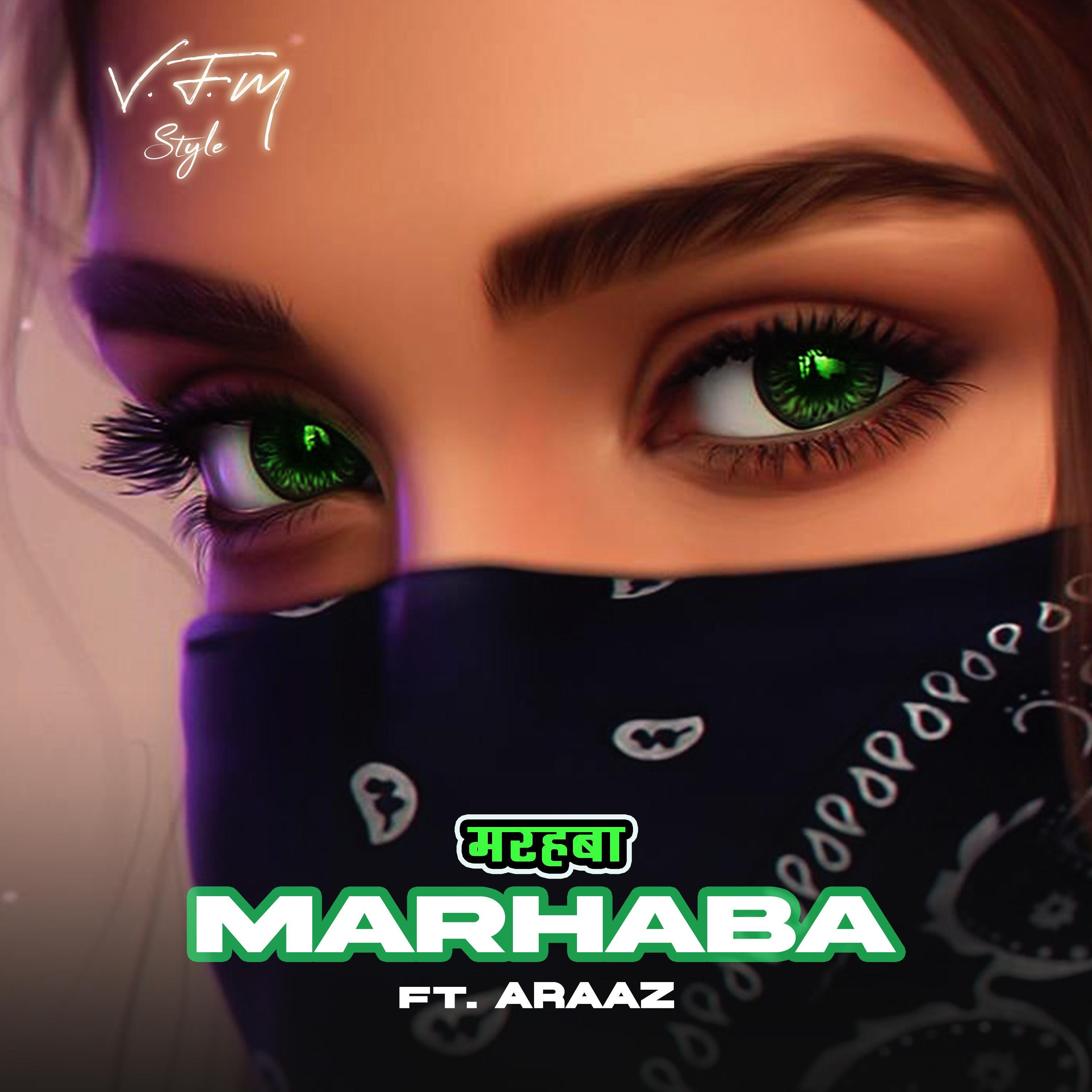 Marhaba (feat. ARAAZ)