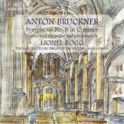 BRUCKNER: Symphony No. 8 in C Minor (1890 version, trans. for organ)