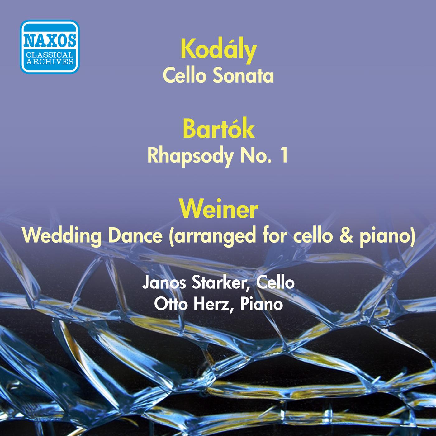 BARTOK, B.: Rhapsody No. 1 / WEINER, L.: Lakodalmas / KODALY, Z.: Cello Sonata (Starker) (1950)专辑