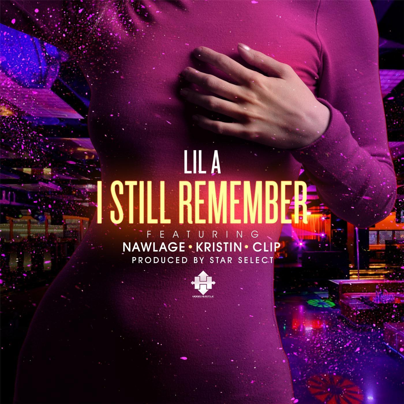I Still Remember (feat. Nawlage, Kristin & Clip)