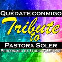 Quédate Conmigo (Tribute To Pastora Soler) - Single专辑