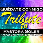 Quédate Conmigo (Tribute To Pastora Soler) - Single