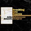 Adrian Stone - Breaking Into Heaven (feat. Amanda Lindgren)