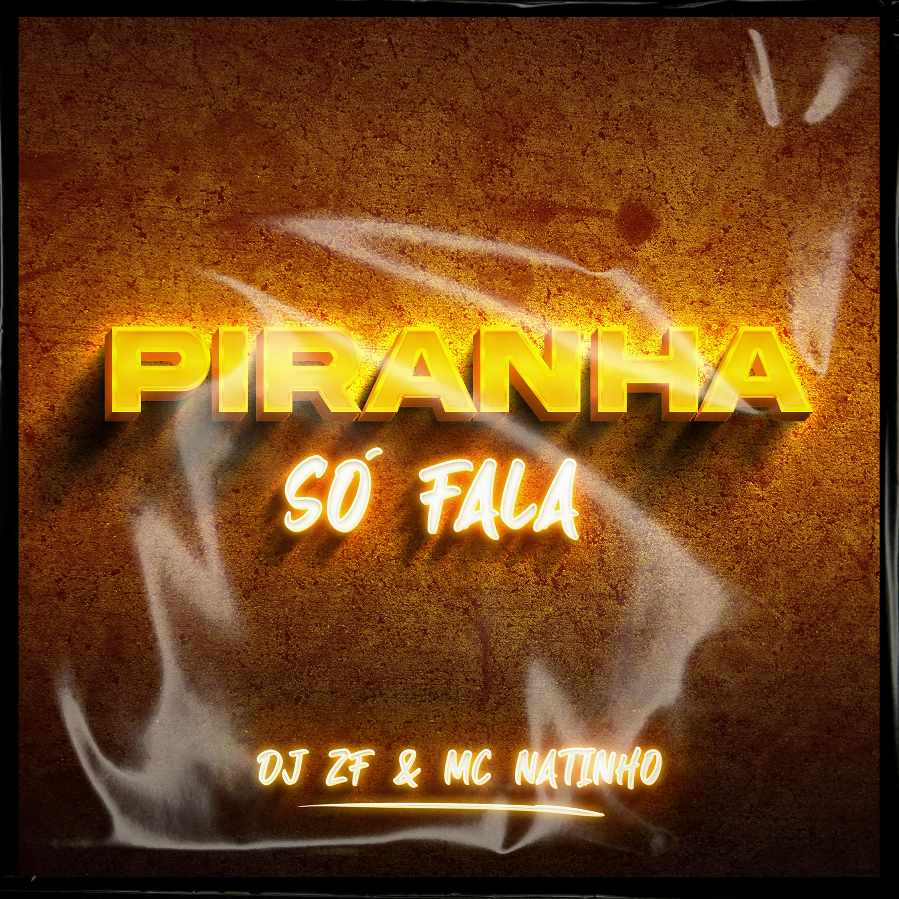 Dj ZF - Piranha Só Fala