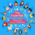 The Essential Preschool Songs Collection专辑