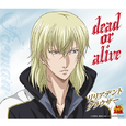 dead or alive