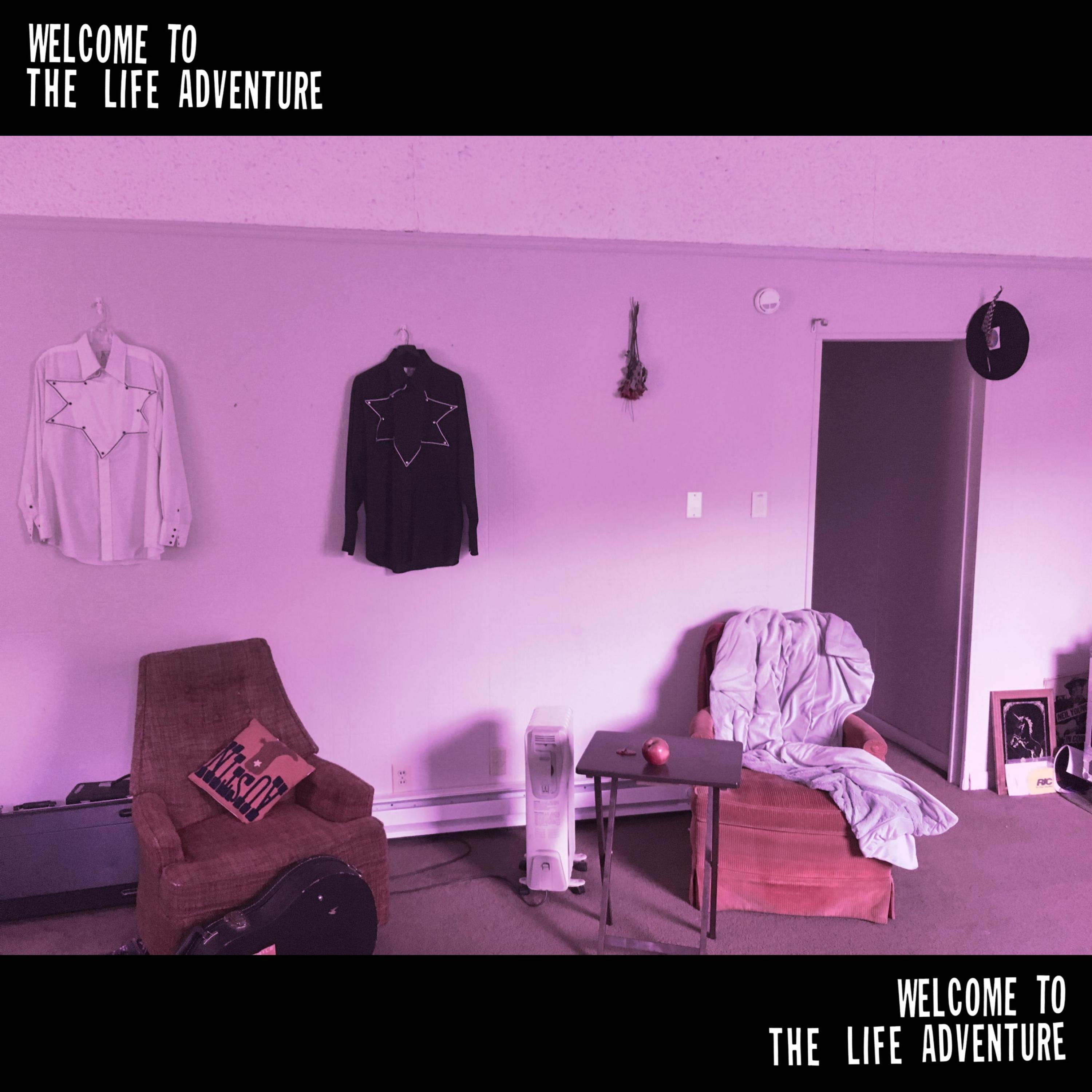 Welcome to the Life Adventure