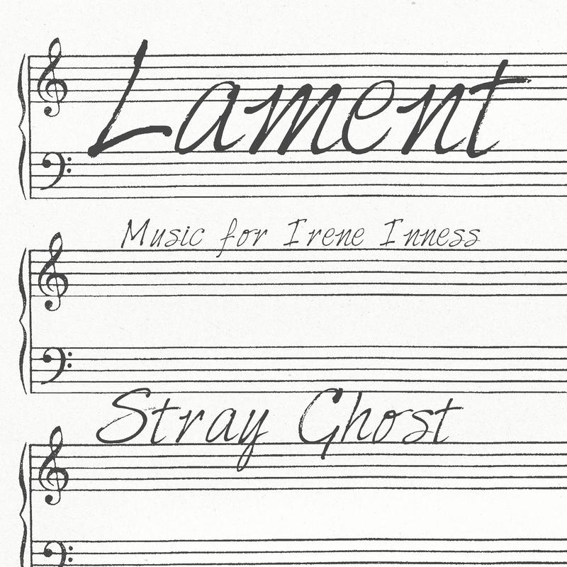 Lament - Music For Irene Inness