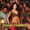 Chikni Chameli专辑