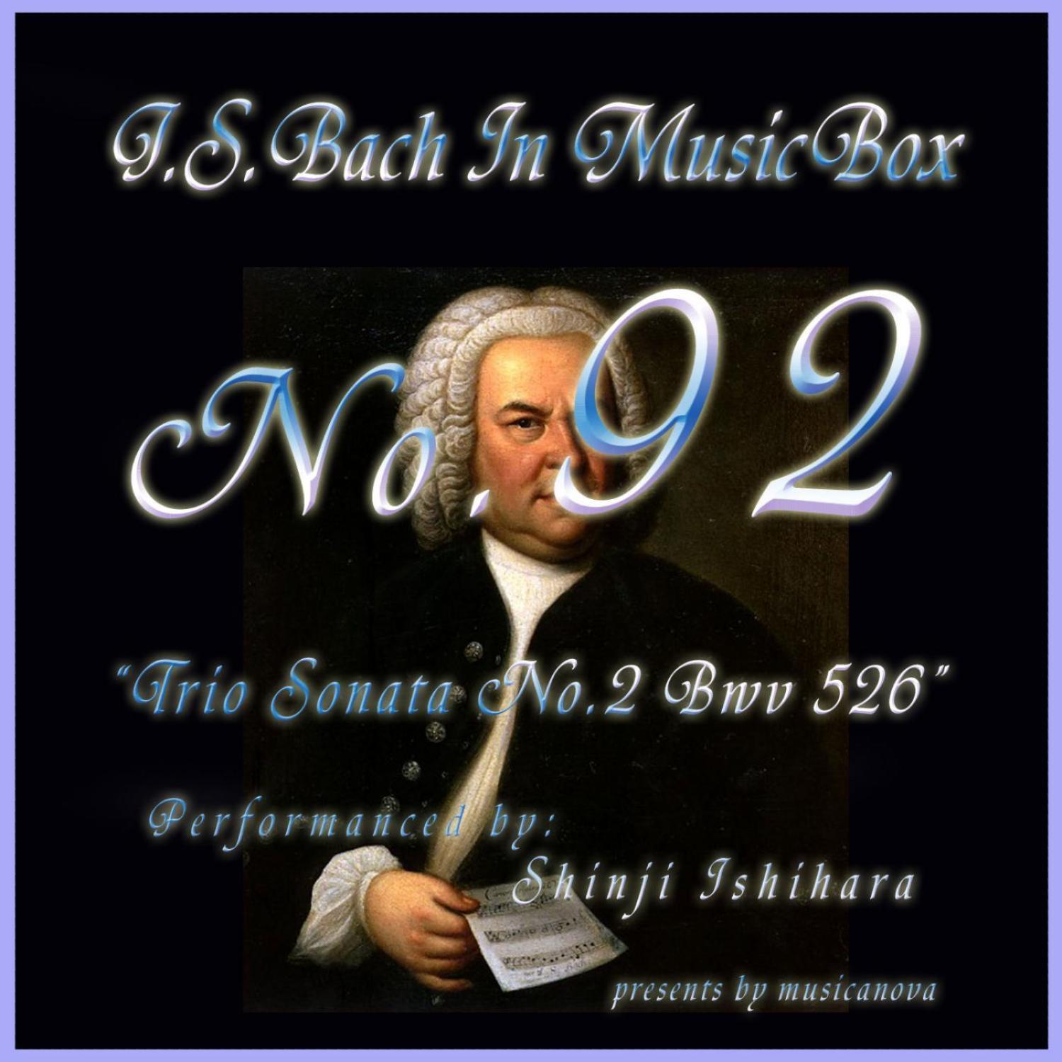 Bach In Musical Box 92 / Trio Sonata No.2 Bwv 526