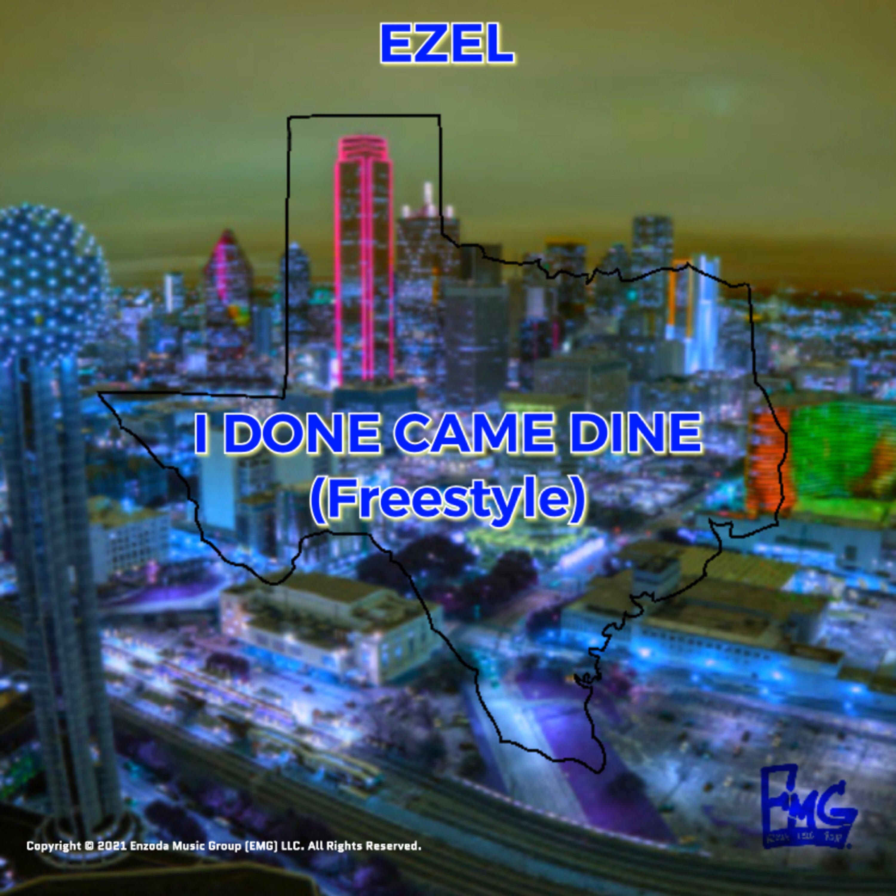 I Done Came Dine (Freestyle)
