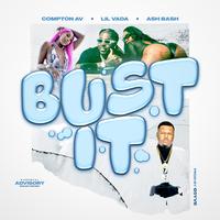 Compton Av, Lil Vada, & G5YVE - Bust It