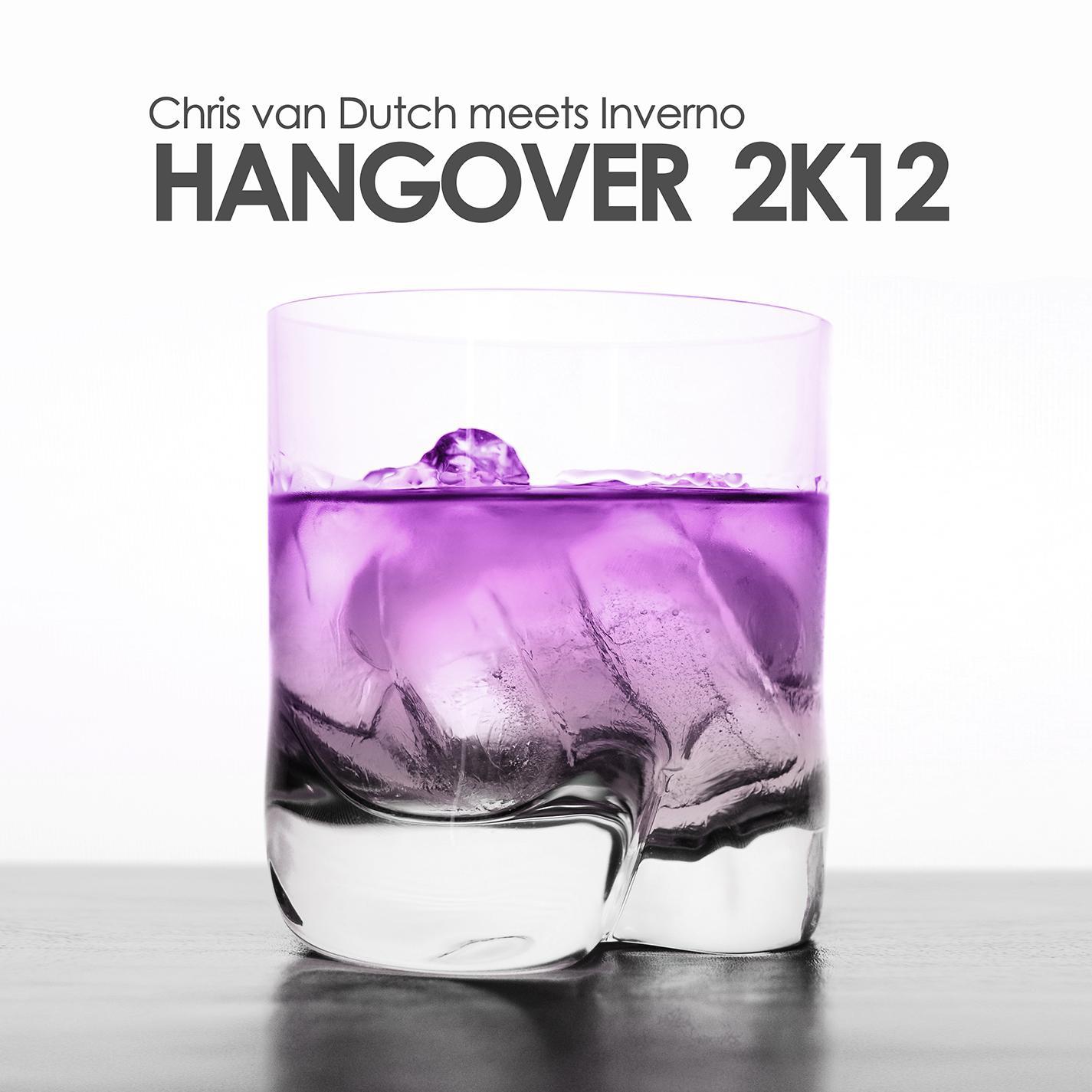 Chris Van Dutch - Hangover 2k12 (Chris van Dutch meets Inverno) (Extended Mix)