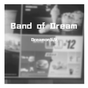 Band of Dream（摇滚梦之队）