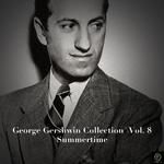 George Gershwin Collection, Vol. 8: Summertime专辑