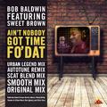 Ain't Nobody Got Time Fo' Dat - Summer Mix Pack