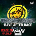 Rave After Rage (Monstar Mashup)专辑