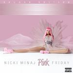 Pink Friday (Deluxe Edition)专辑