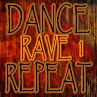 Dance Rave Repeat 1