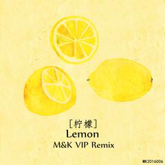 Lemon(Original Mix）