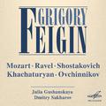 Grigory Feigin: Mozart, Ravel, Shostakovich, Khachaturian, Ovchinnikov