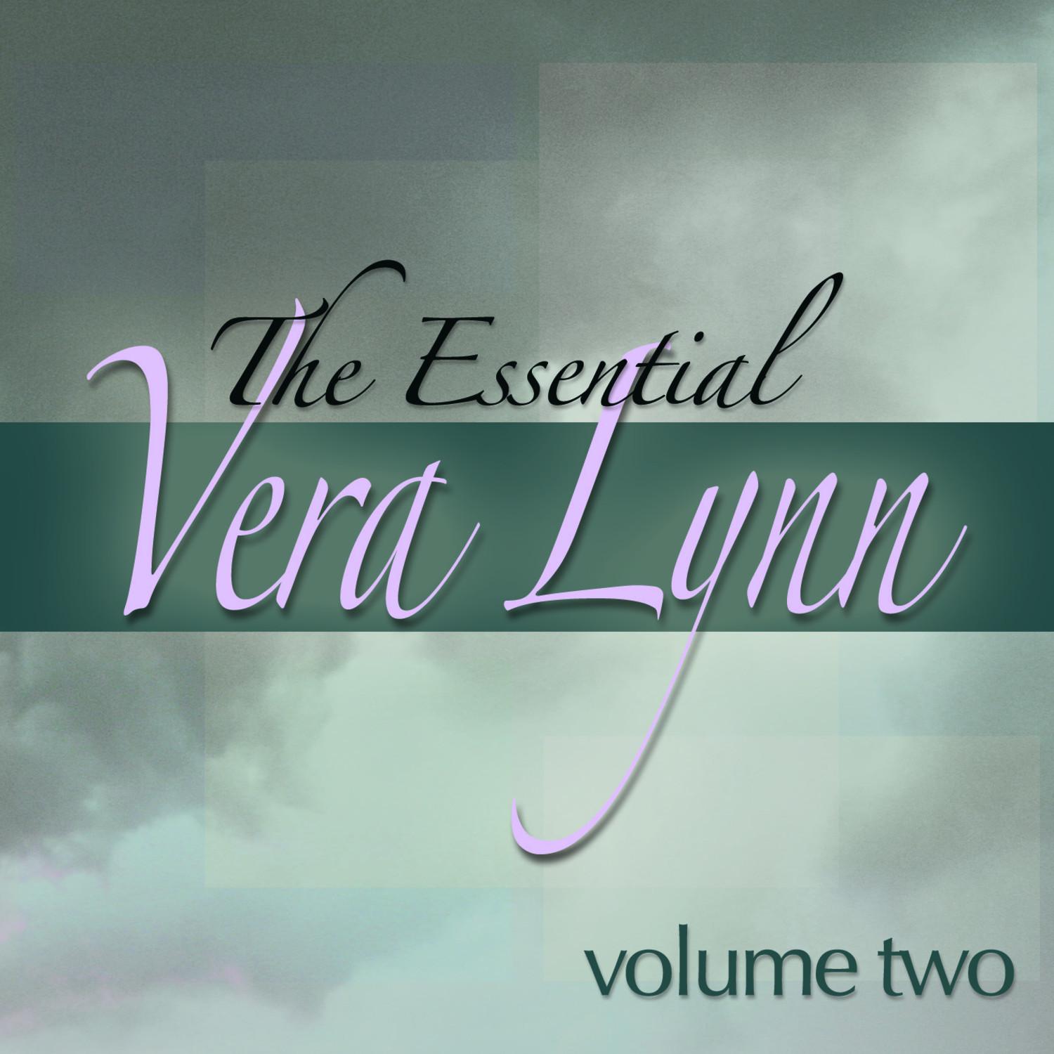 The Essential Vera Lynn - Vol 2 (Digitally Remastered)专辑