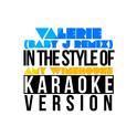Valerie (Baby J Remix) [In the Style of Amy Winehouse] [Karaoke Version] - Single专辑
