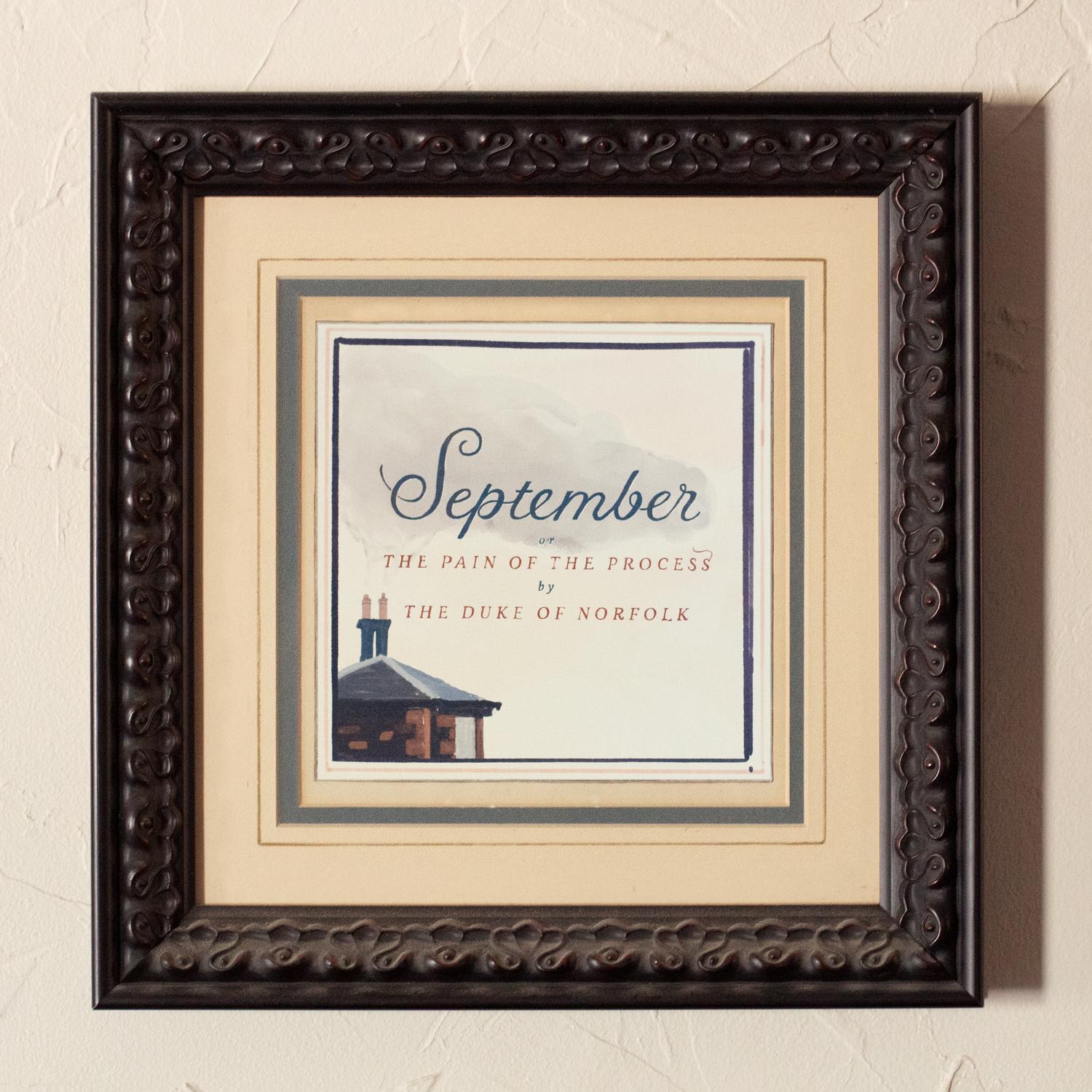 September / The Pain of the Process