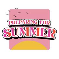Preparing for Summer