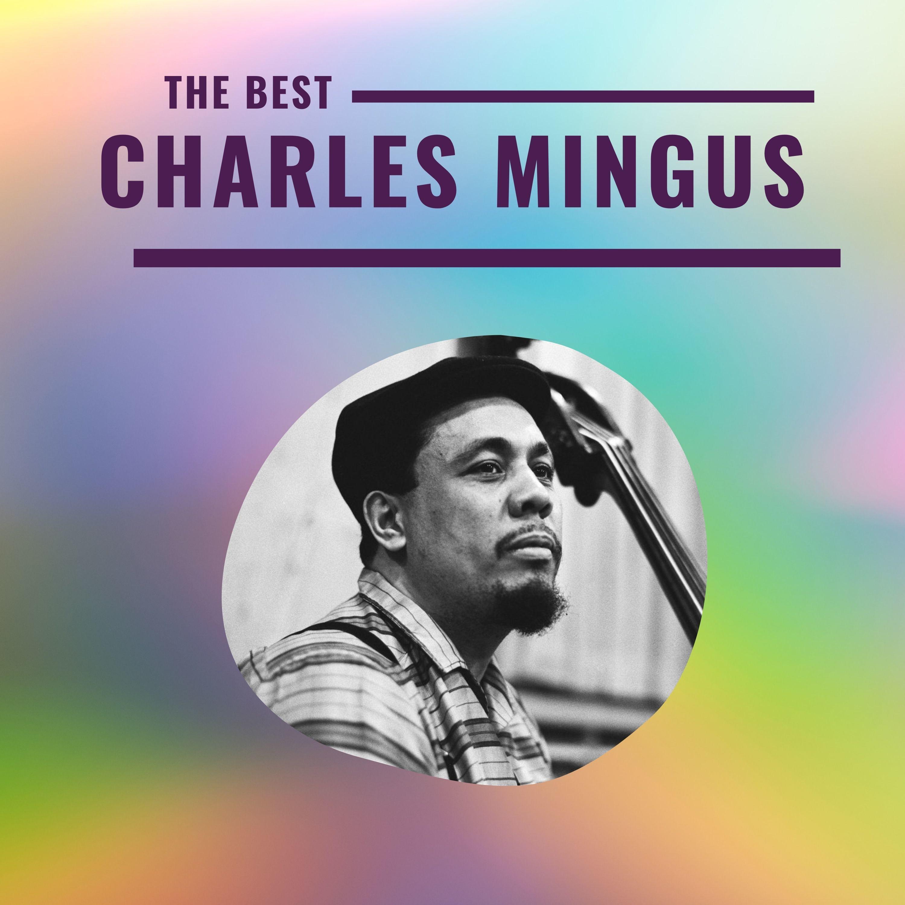 Charles Mingus - The Best