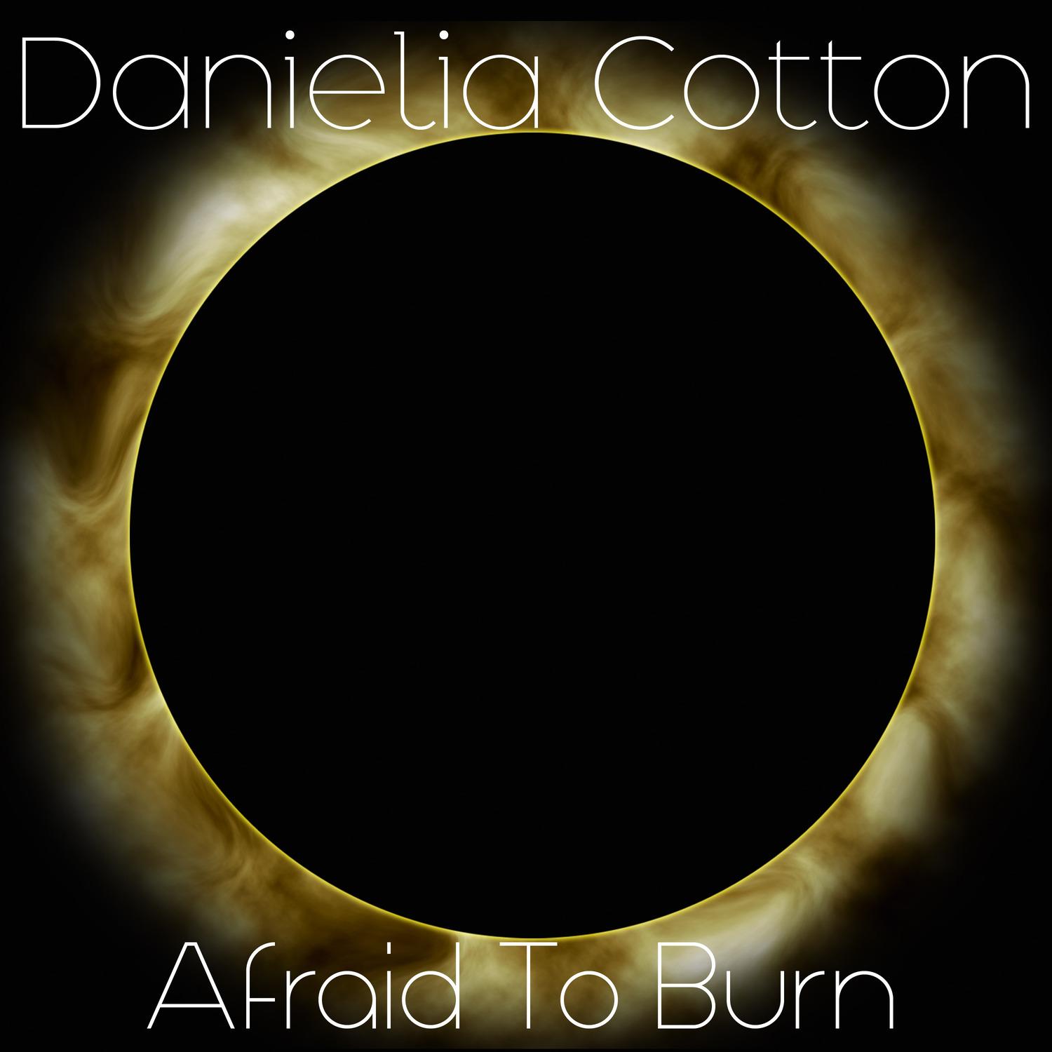 Afraid to Burn