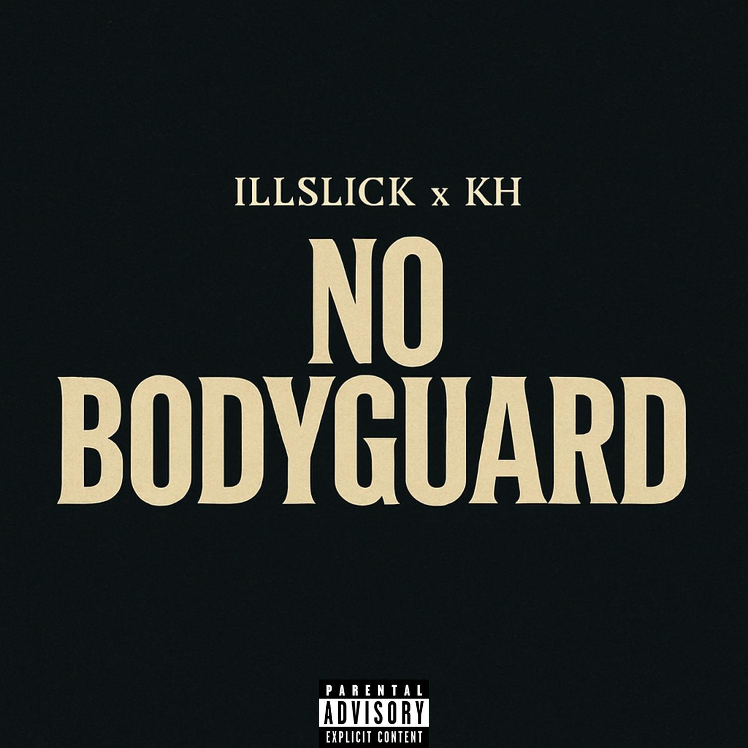 NO BODYGUARD